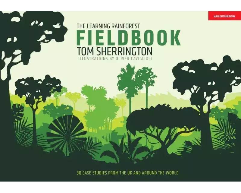 The Learning Rainforest Fieldbook
