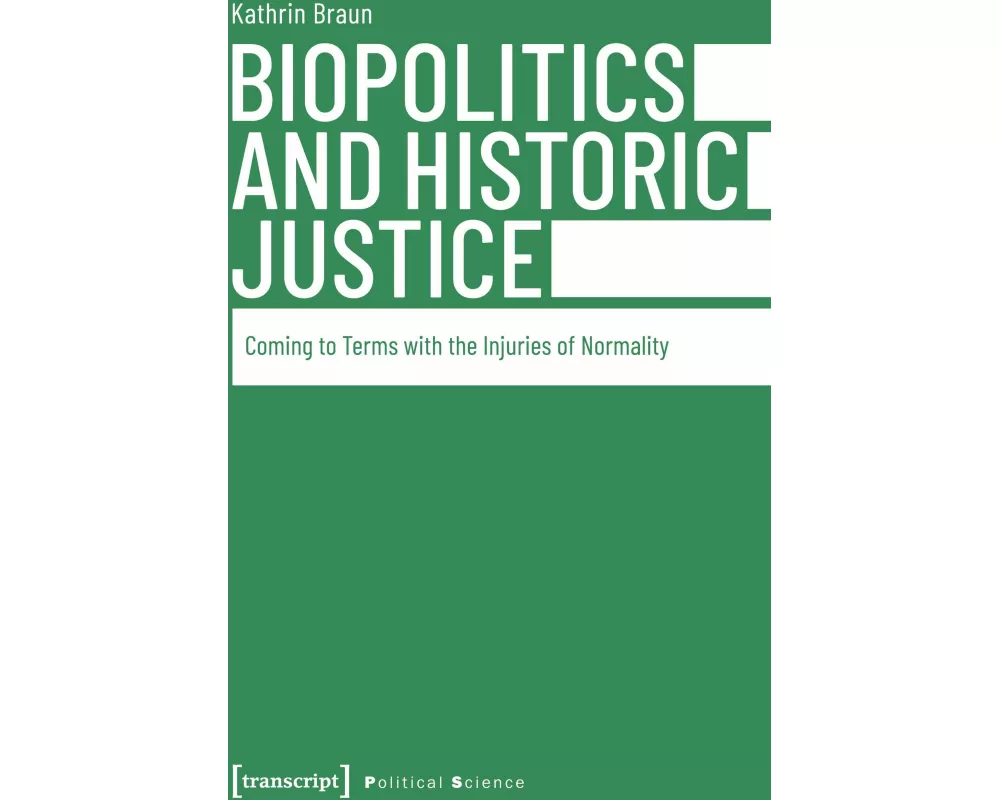 Biopolitics and Historic Justice