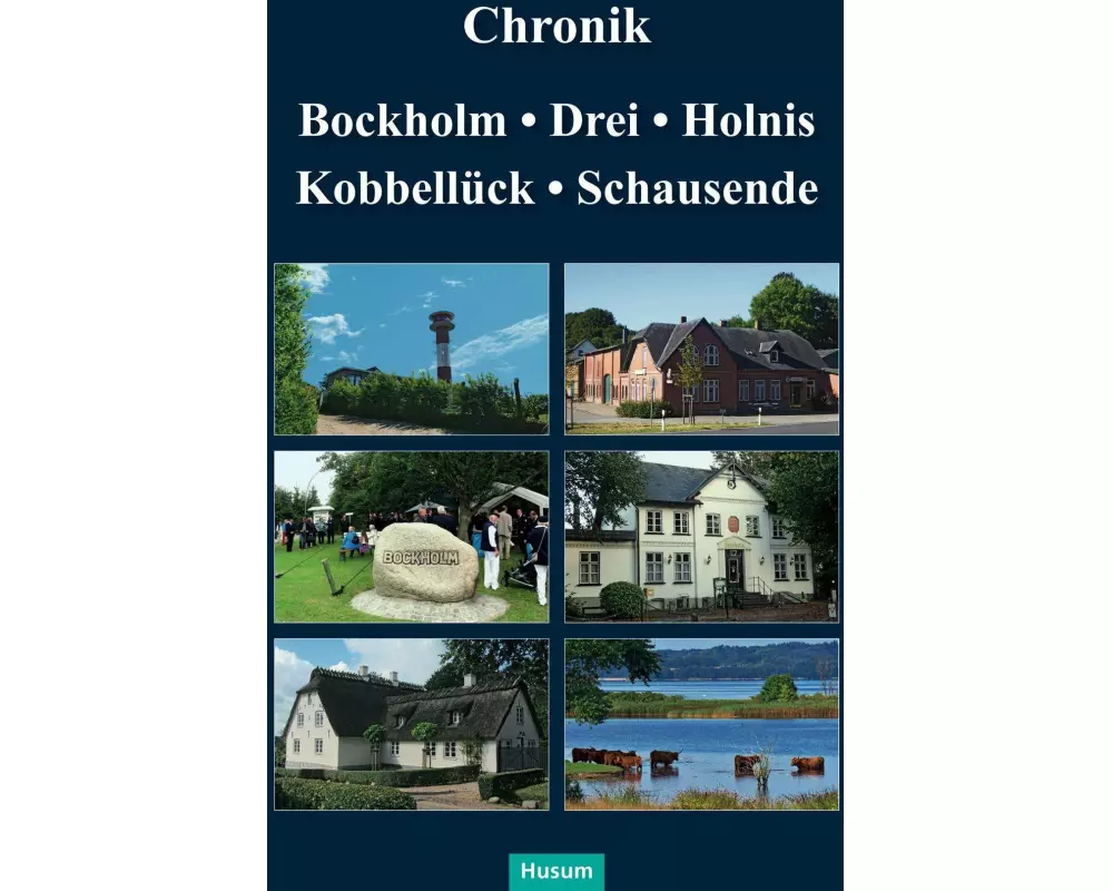 Chronik Bockholm, Drei, Holnis, Kobbellück, Schausende