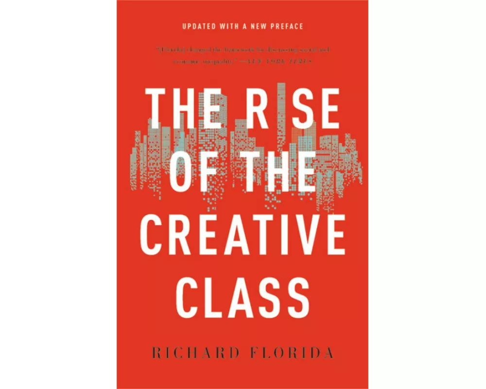 The Rise of the Creative Class
