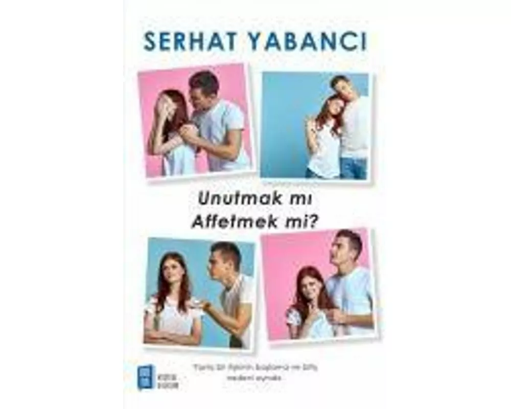 Unutmak mi Affetmek mi