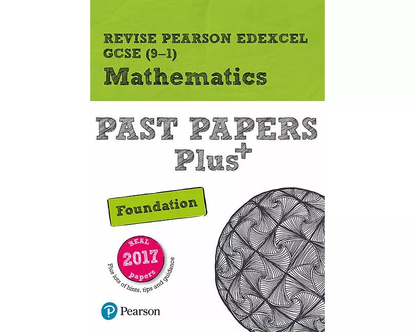Revise Pearson Edexcel GCSE Maths (Foundation) Past Papers Plus - for 2026, 2027 exams