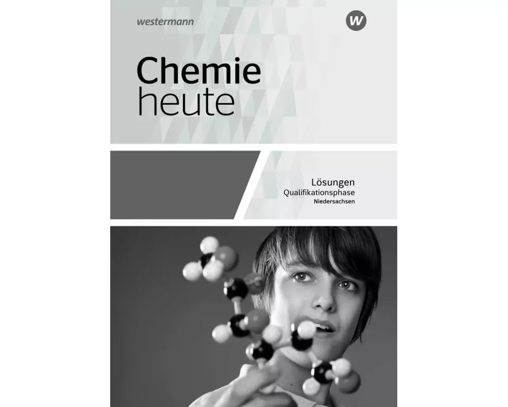 Chemie heute SII - Ausgabe 2018 für Niedersachsen