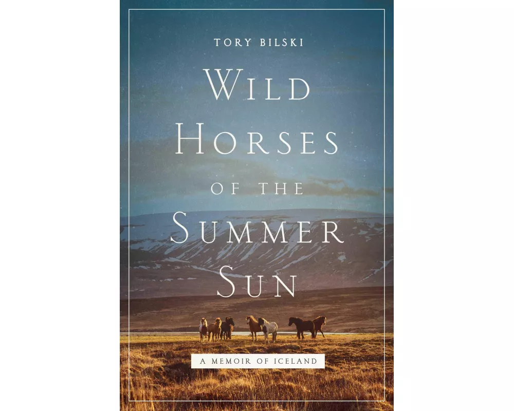 Wild Horses of the Summer Sun