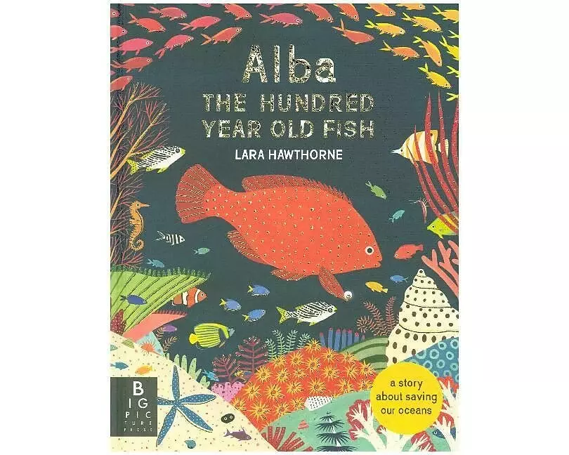 Alba the Hundred Year Old Fish