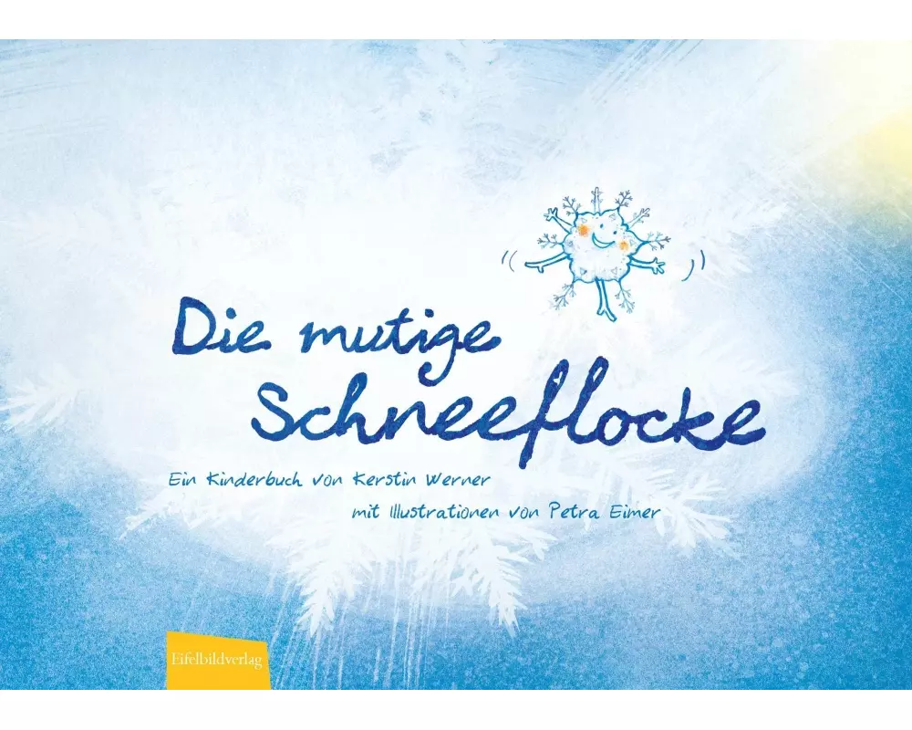 Die mutige Schneeflocke