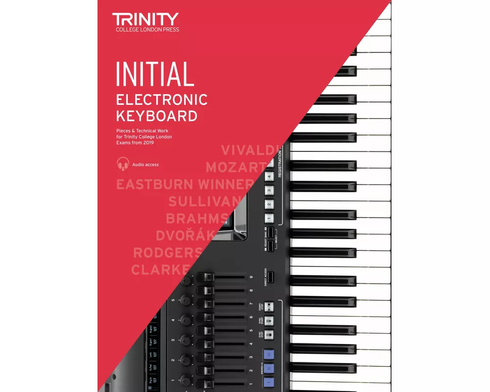 Trinity College London Electronic Keyboard Exam Pieces & Technical Work From 2019: Initial Grade