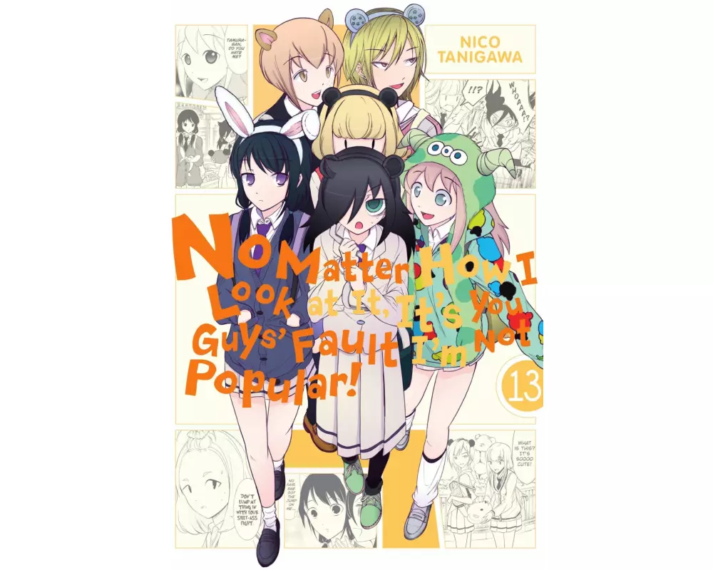 No Matter How I Look at It, It's You Guys' Fault I'm Not Popular!, Vol. 13