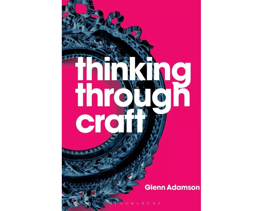 Thinking through Craft