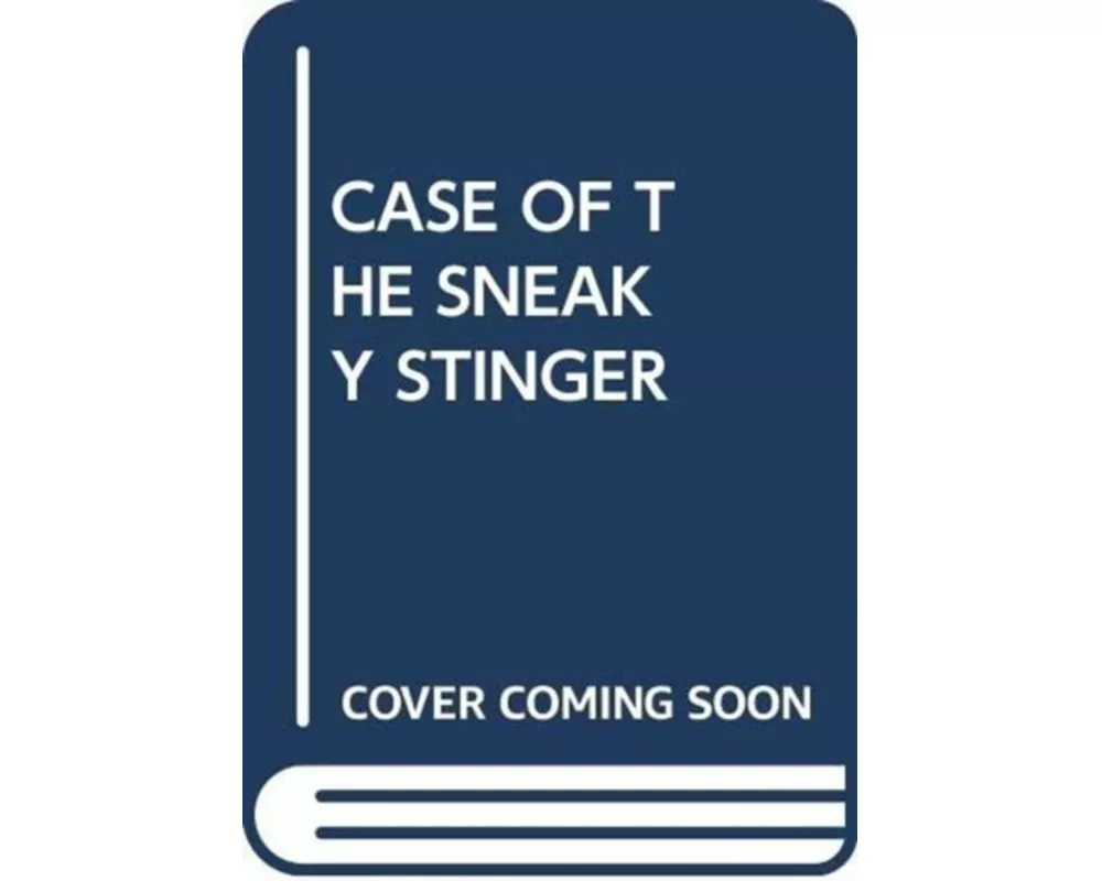 Case Of The Sneaky Stinger