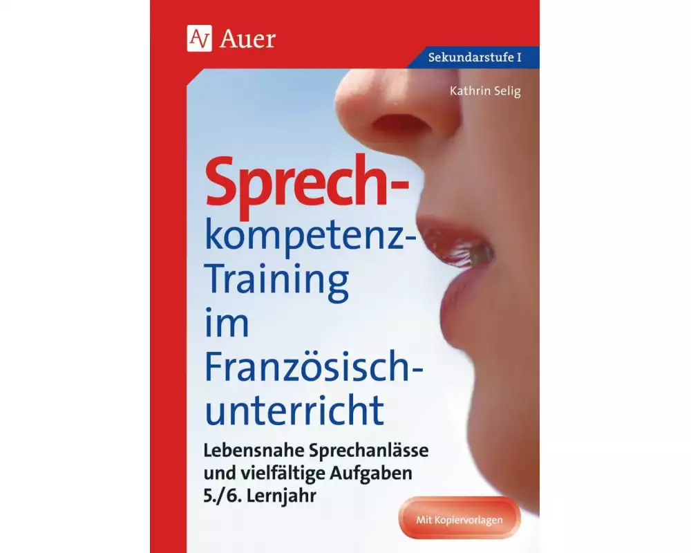 Sprechkompetenz-Training Französisch Lernjahr 5/6