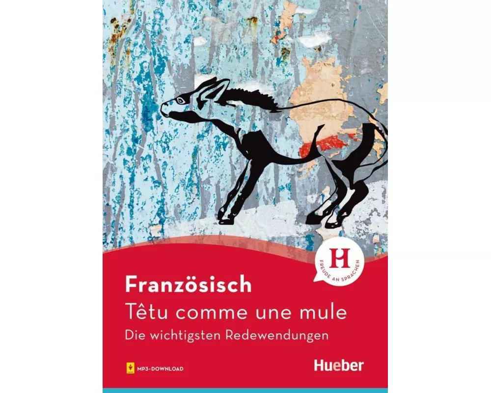 Französisch - Têtu comme une mule