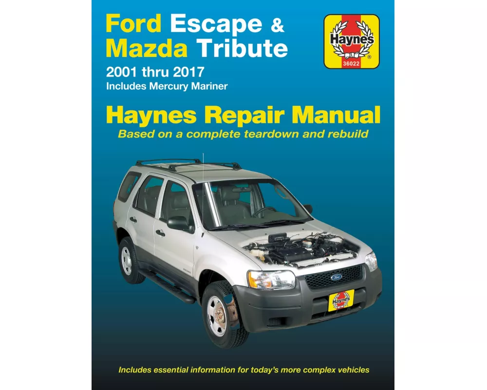 Ford Escape & Mazda Tribute 2001 Thru 2017 Haynes Repair Manual