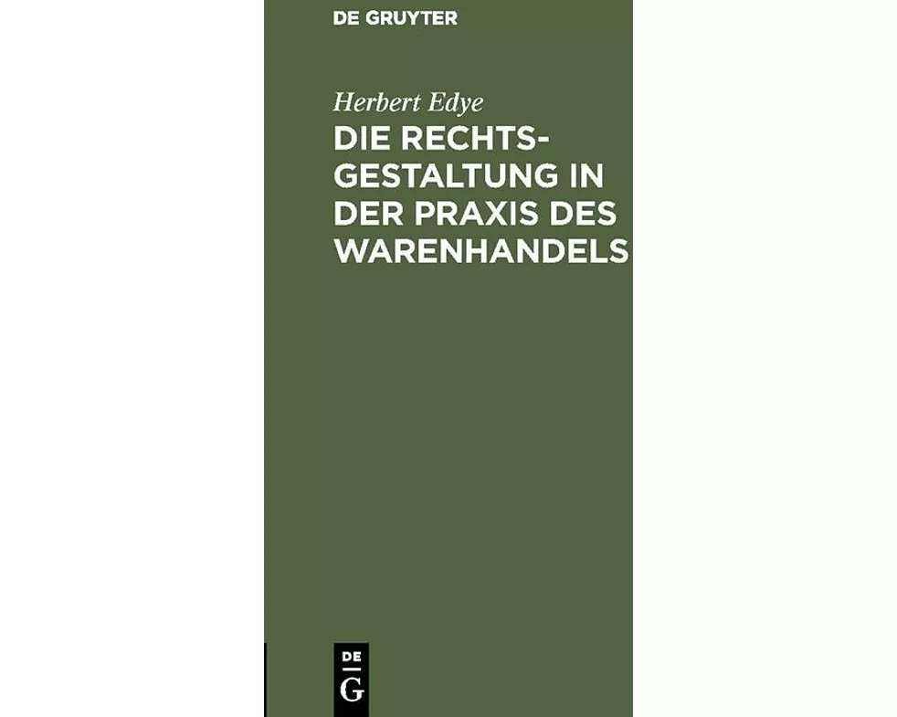 Die Rechtsgestaltung in der Praxis des Warenhandels