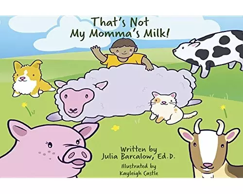 That's Not My Momma's Milk