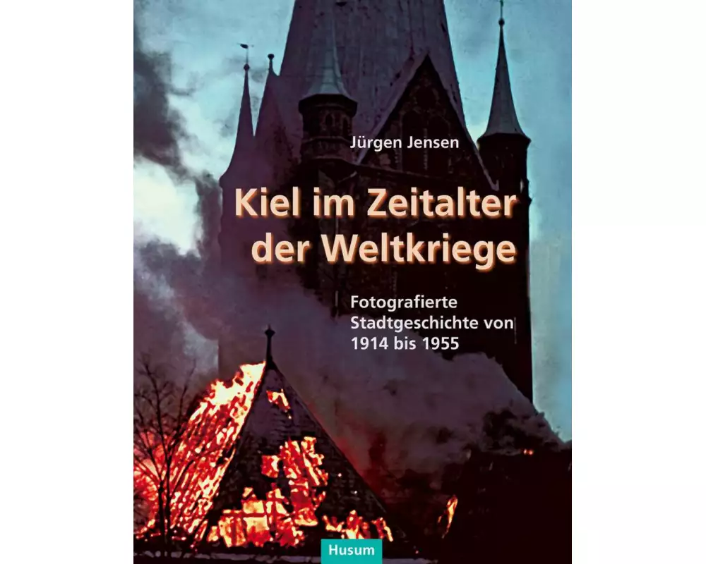 Kiel im Zeitalter der Weltkriege