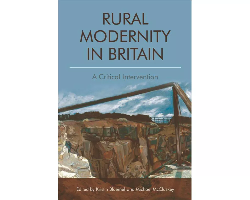 Rural Modernity In Britain