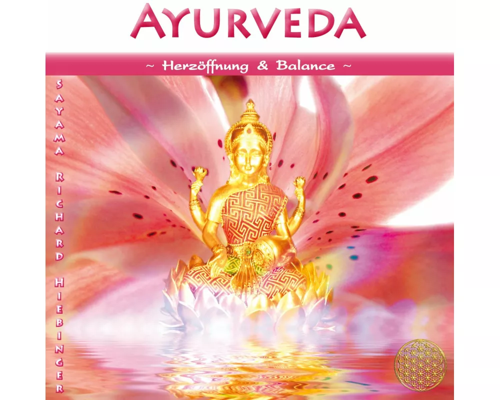 Ayurveda ~ Herzöffnung & Balance
