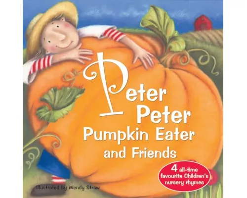 Peter Peter Pumpkin Eater and Friends