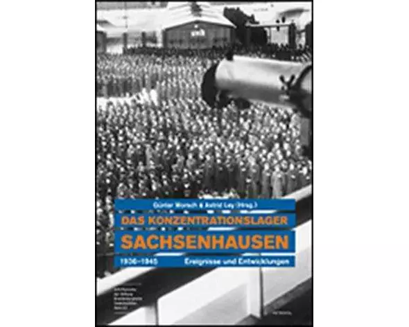 Sachsenhausen Concentration Camp 1936-1945