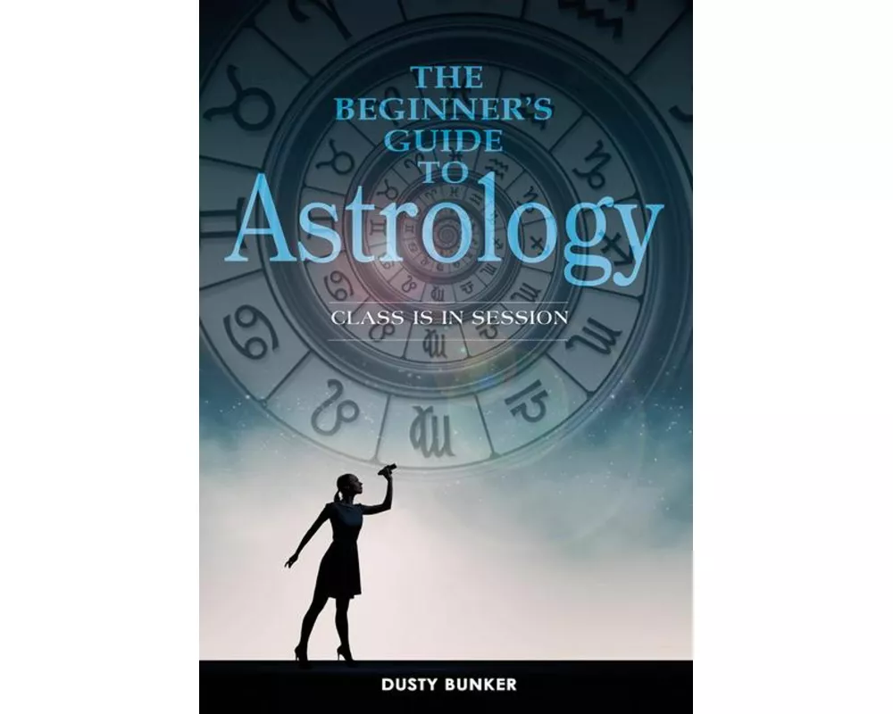 The Beginner's Guide to Astrology