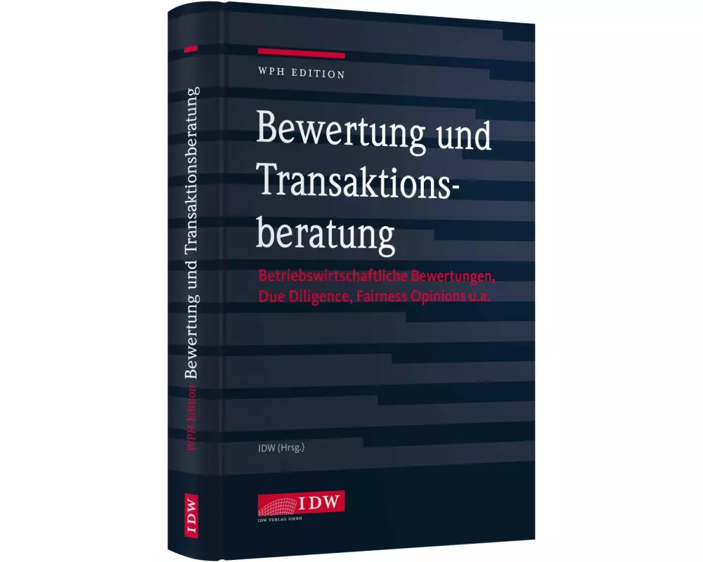 WPH Edition: Bewertung und Transaktionsberatung