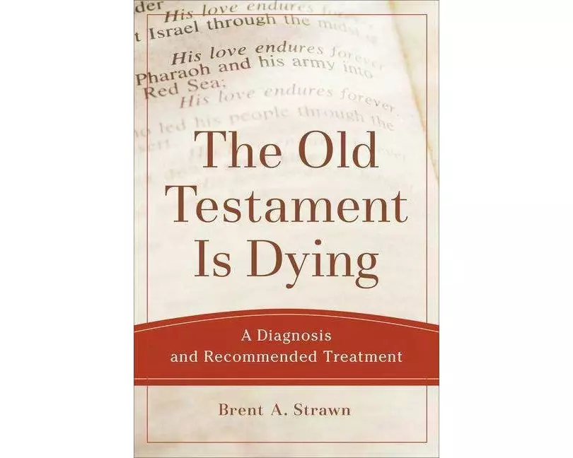 The Old Testament Is Dying