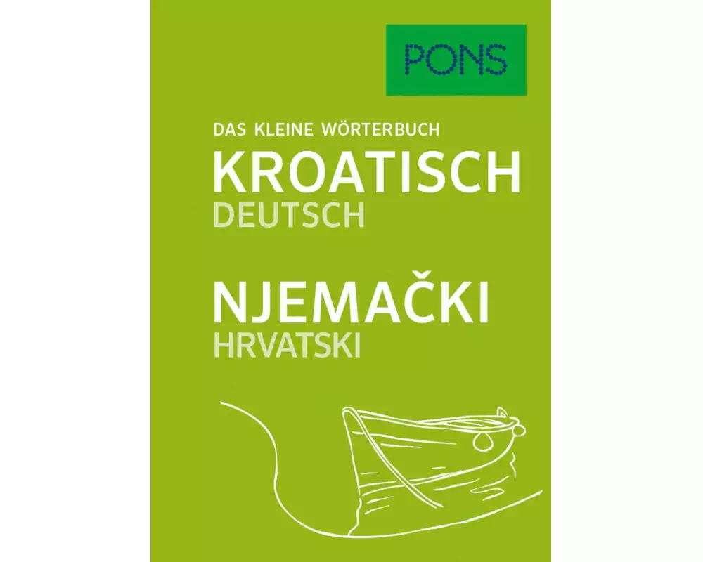 PONS Das kleine Wörterbuch Kroatisch