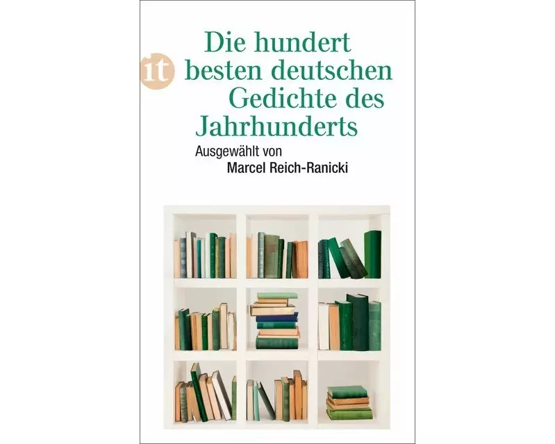 Die hundert besten deutschen Gedichte des Jahrhunderts
