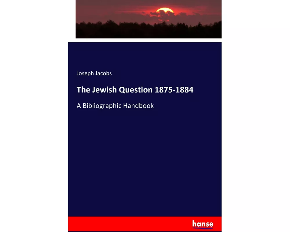 The Jewish Question 1875-1884