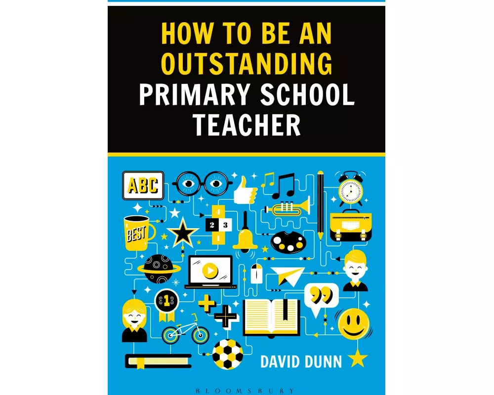 How to be an Outstanding Primary School Teacher 2nd edition