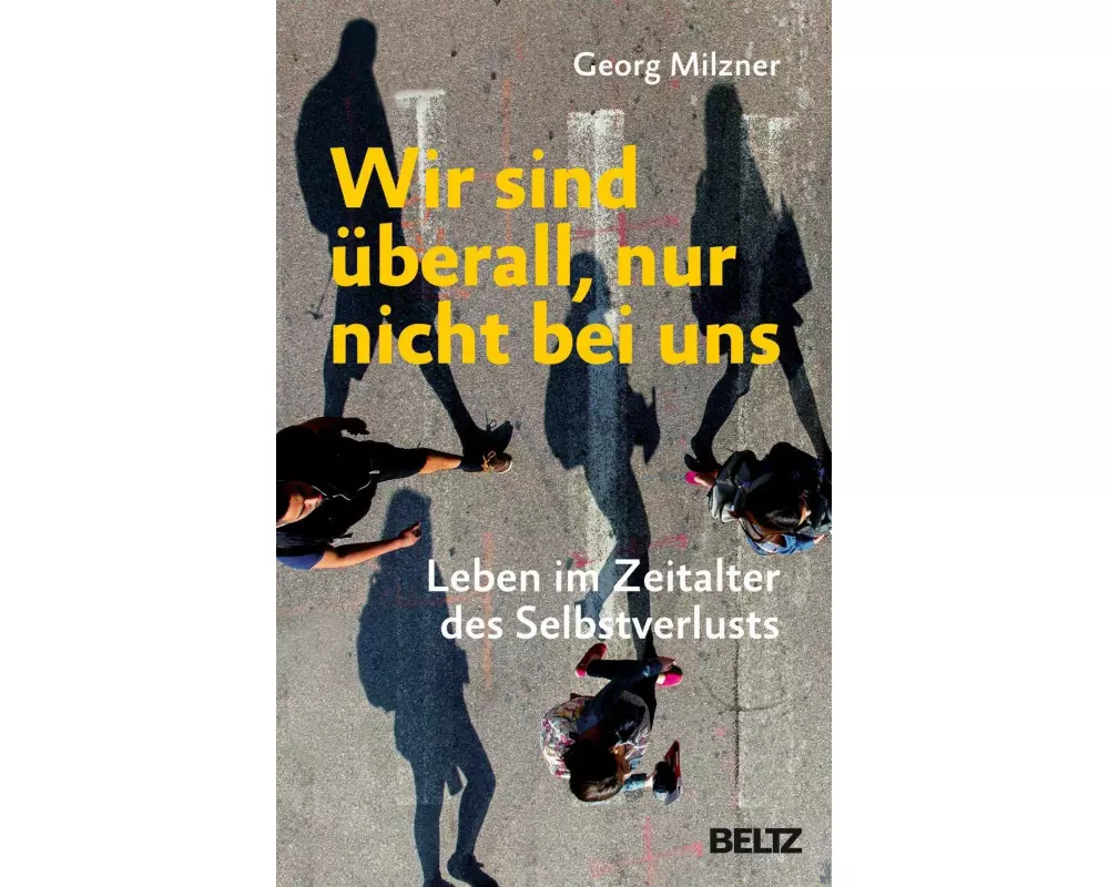 Wir sind überall, nur nicht bei uns