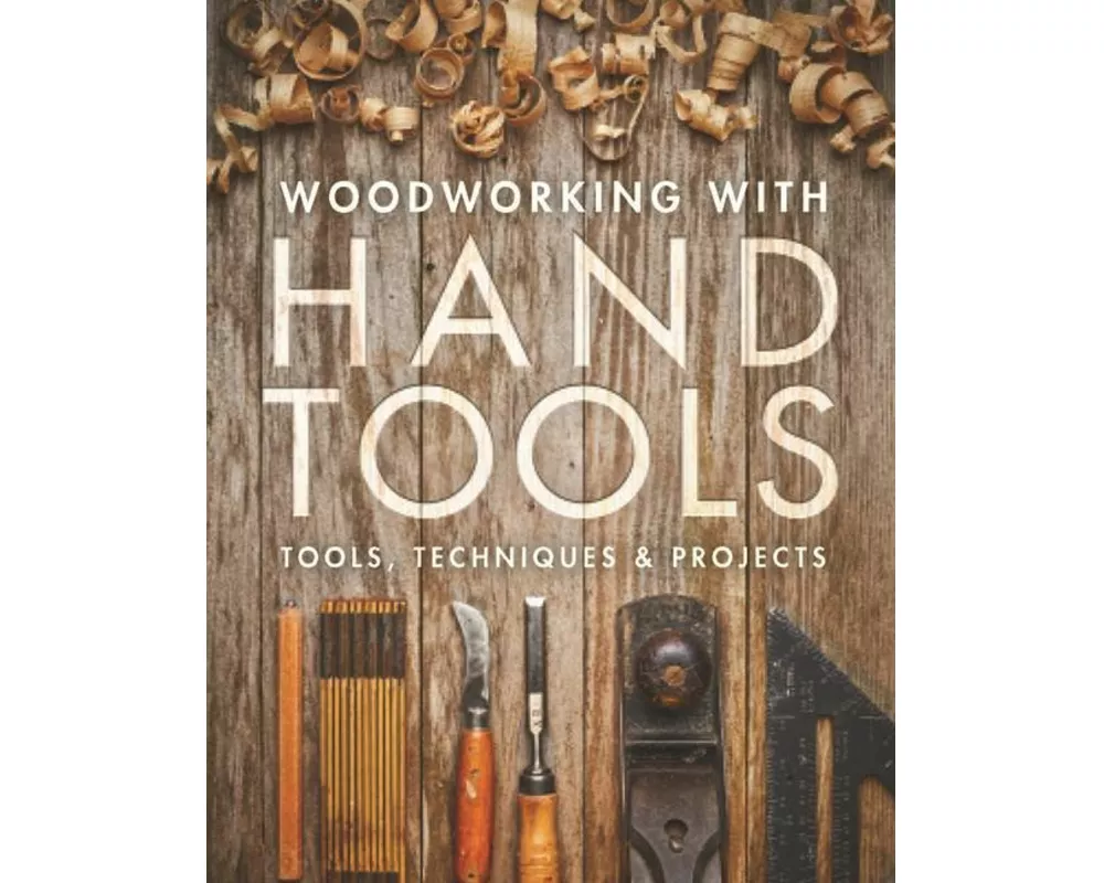 Woodworking with Hand Tools
