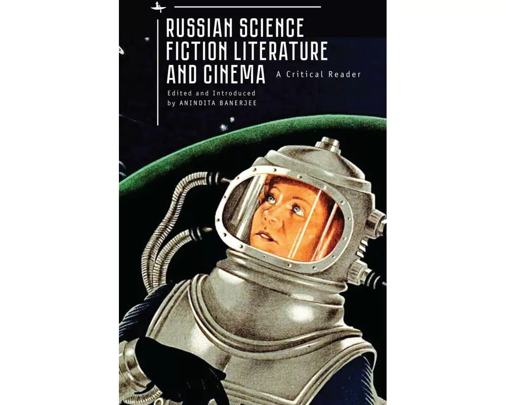 Russian Science Fiction Literature and Cinema