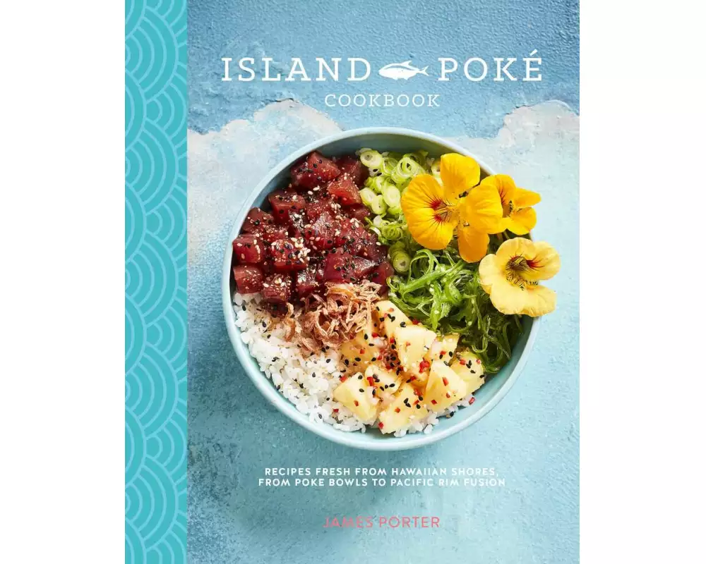 The Island Poké Cookbook
