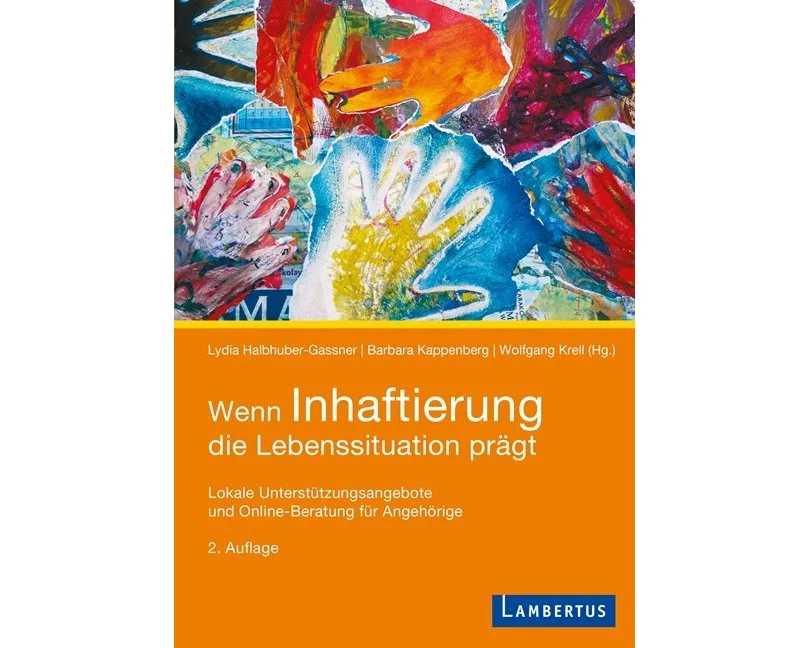 Wenn Inhaftierung die Lebenssituation prägt