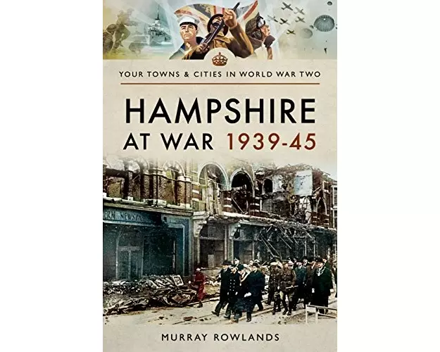 Hampshire at War 1939-45