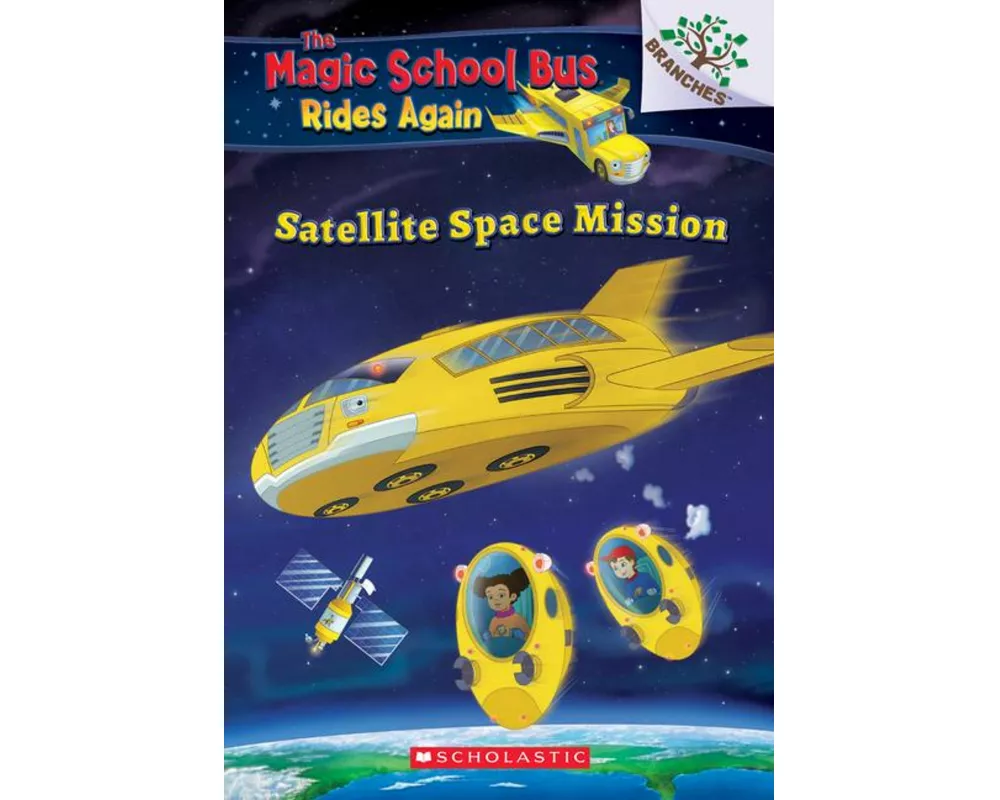 Satellite Space Mission (the Magic School Bus Rides Again)
