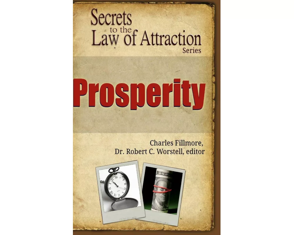 Prosperity - Secrets to the Law of Attraction