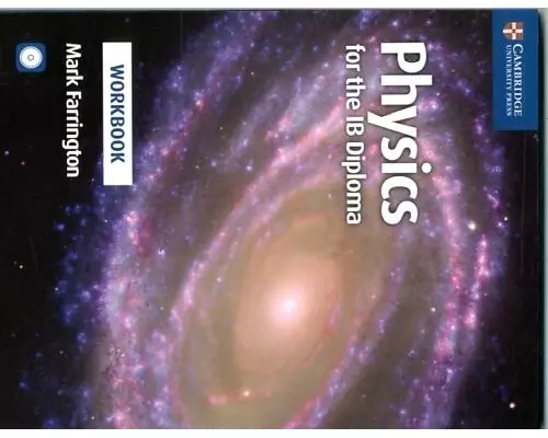 Physics for the Ib Diploma Workbook