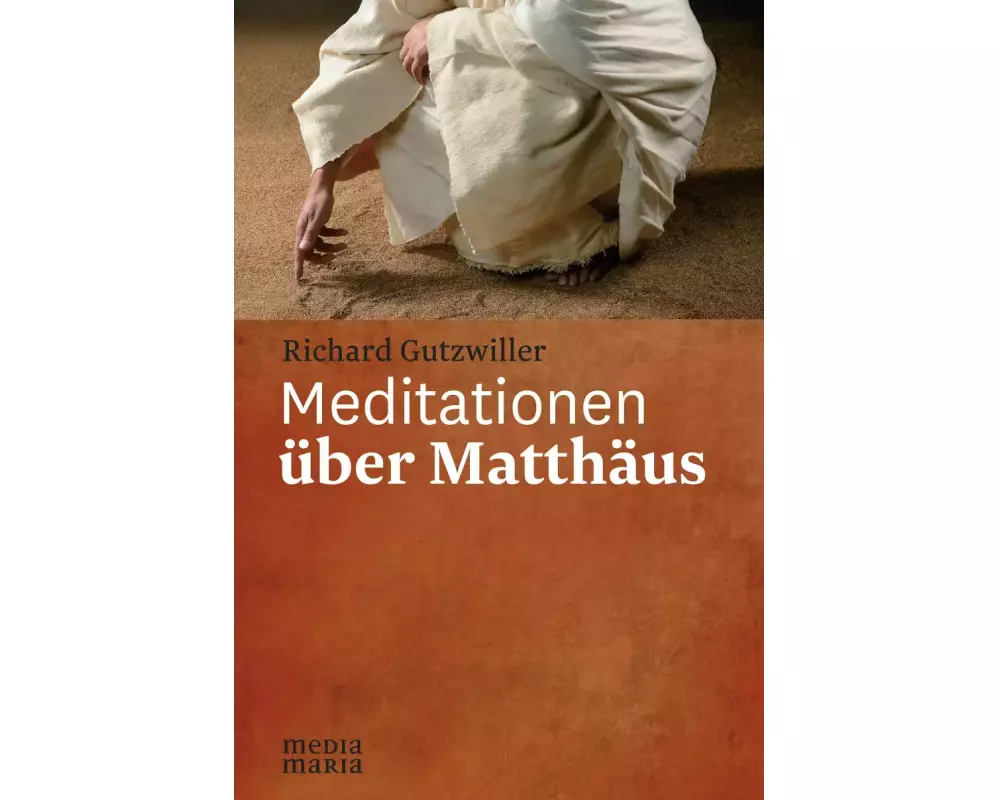 Meditationen über Matthäus