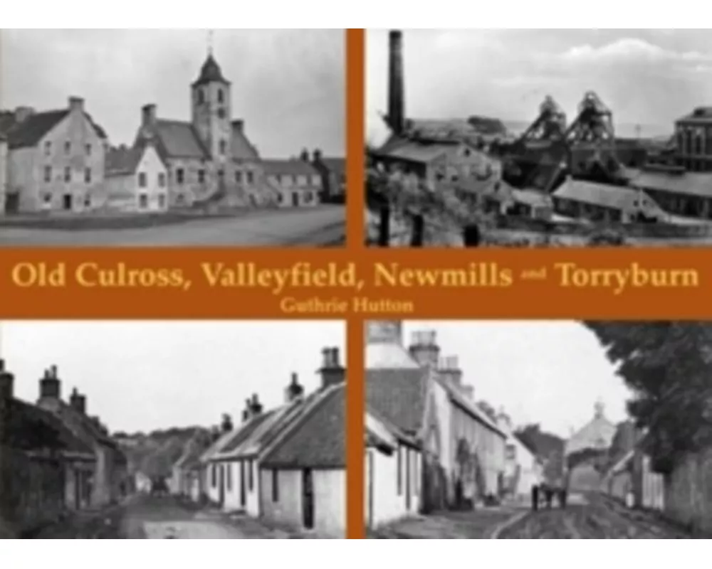 Old Culross, Valleyfield, New Mills and Torryburn