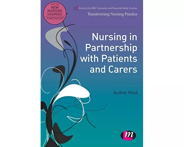 Nursing in Partnership with Patients and Carers