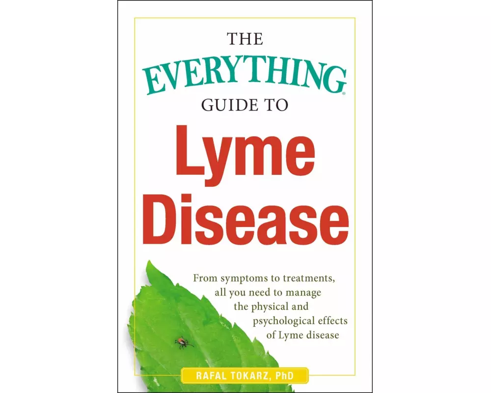 The Everything Guide to Lyme Disease