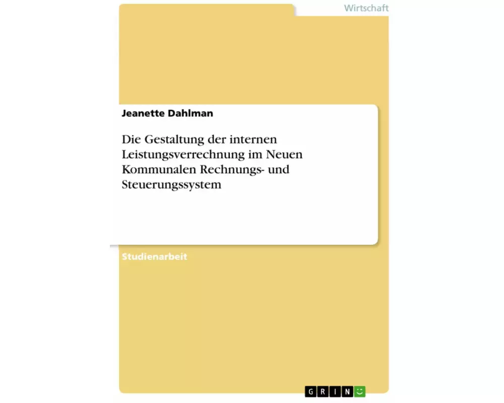 Die Gestaltung der internen Leistungsverrechnung im Neuen Kommunalen Rechnungs- und Steuerungssystem