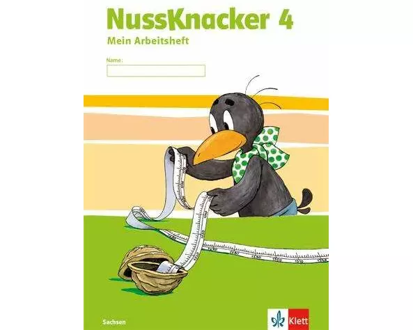 Der Nussknacker. Arbeitsheft. 4. Schuljahr. Ausgabe für Sachsen