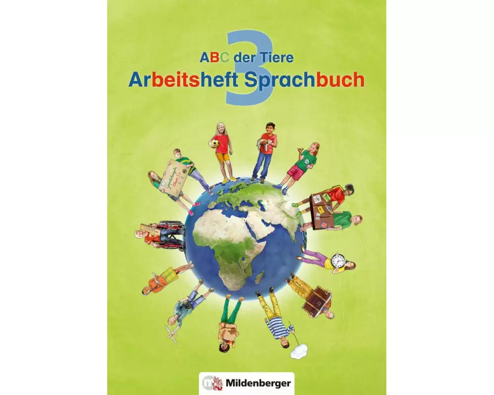 ABC der Tiere 3 - Arbeitsheft Sprachbuch, silbierte Ausgabe. Neubearbeitung