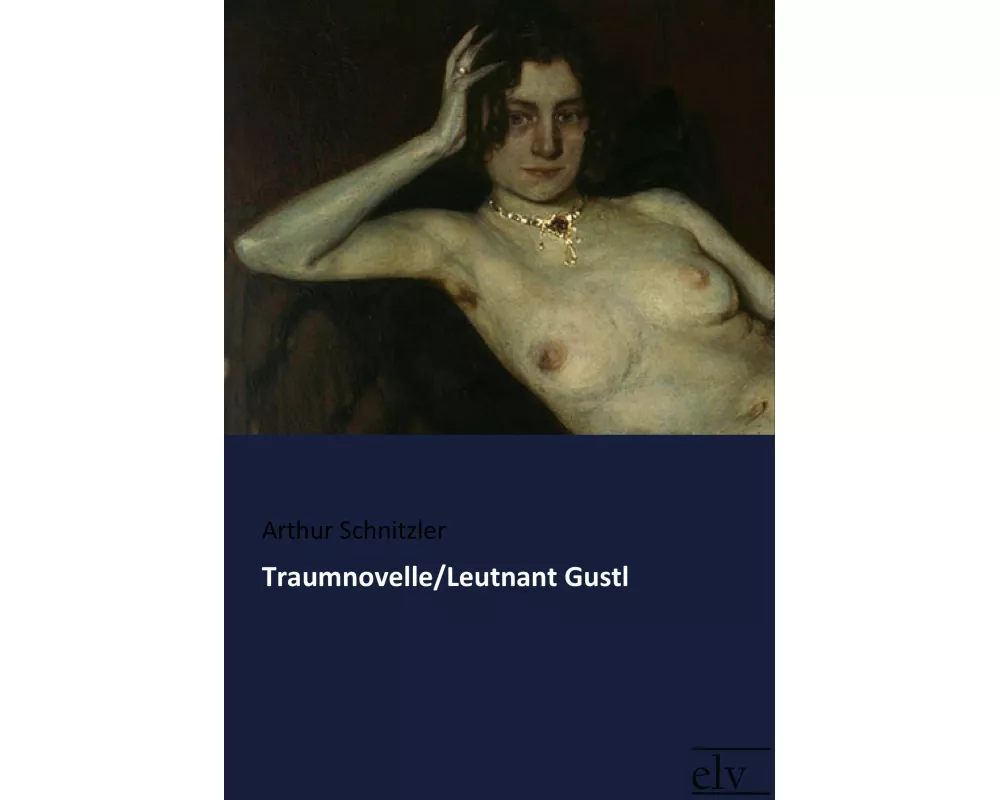 Traumnovelle/Leutnant Gustl