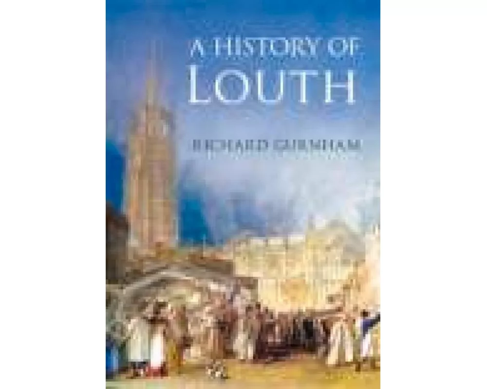 A History of Louth
