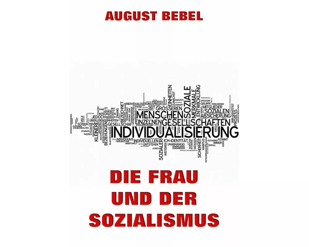 Die Frau und der Sozialismus